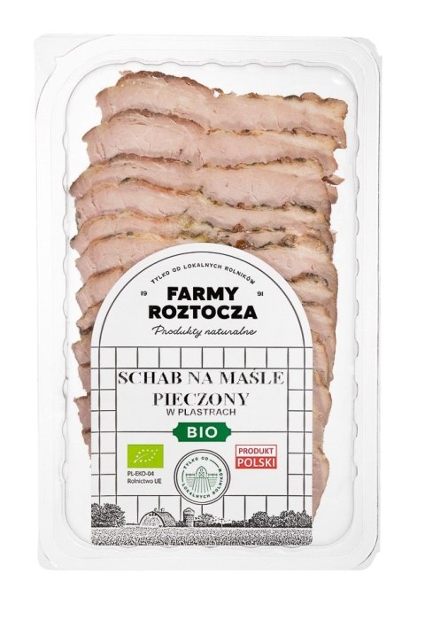 SCHAB NA MAŚLE PIECZONY PLASTRY BIO 100 g - FARMY ROZTOCZA (Z PÓŁKI)